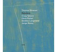 Thomas Stronen; Craig Taborn; Chris Potter; Sinikka Langeland; Jorge Rossy - Thomas Stronen: Relations