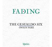 Owain Park: The Gesualdo Six - Fading