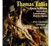 Thomas Tallis: Spem in Alium; Lamentations of Jeremiah; Motets & Hymns by Pro Cantione Antiqua (2011-02-08)