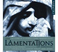 Lay Clerks Of St George'S Chapel; Windsor Castle; Timothy Byram-Wigfield - The Lamentations Of Jeremiah