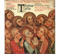 Thomas Tallis - Thomas Tallis - Glories of Tudor Church Music