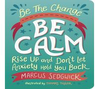 Thomas Taylor Be The Change - Be Calm Paperback Book Thomas Taylor Multicolor