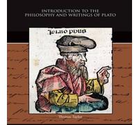 Thomas Taylor Introduction to the Philosophy & Writings of Plato Paperback Book Thomas Taylor Multicolor