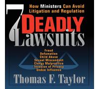 Thomas Taylor Seven Deadly Lawsuits: How Ministers Can Avoid Litigation and Thomas Taylor Multicolor