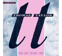 Thomas & Taylor - You Can't Blame Love