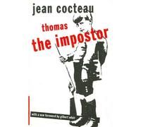 Thomas the Imposter Cocteau, Jean ( Author ) Feb-01-2006 Paperback