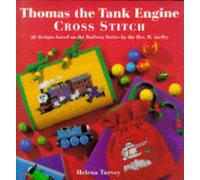 Thomas the Tank Engine Cross Stitch (20 designs based on the Railway Series by Rev. W. Awdry)