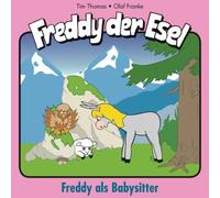 Thomas,Tim - Freddy Als Babysitter