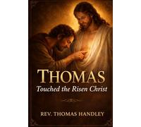 Thomas Touched The Risen Christ