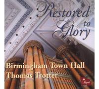 Thomas Trotter - Restored To Glory