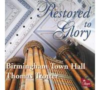 Thomas Trotter - Restored To Glory