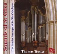 Thomas Trotter : Thomas Trotter: Sounds of St Giles CD (2009) NEW