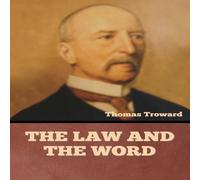 Thomas Troward The Law & the Word N/A Book Thomas Troward Multicolor