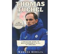 Thomas Tuchel: A detailed guide to his attacking 3-4-2-1