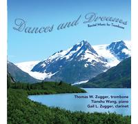 THOMAS W. ZUGGER - Dances & Dreams: Recital Music for Trombone
