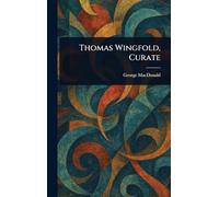 Thomas Wingfold, Curate