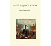Thomas Wingfold, Curate V2 (Classic Books)