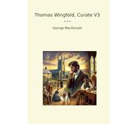 Thomas Wingfold, Curate V3 (Classic Books)