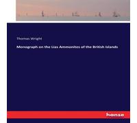 Thomas Wright Monograph on the Lias Ammonites of the British Islands Paperback Book Thomas Wright Multicolor