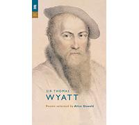 Thomas Wyatt (Poet to Poet)