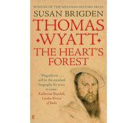 Thomas Wyatt : The Heart's Forest