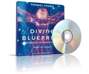 Thomas Young - DIVINE BLUEPRINT - Kontakt mit der höchsten Essenz