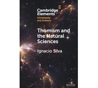 Thomism and the Natural Sciences (Elements of Christianity and Science)