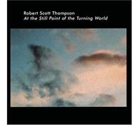 Thompson - At The Still Point