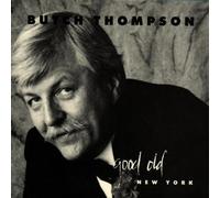Thompson, Butch - Good Old New York