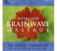 Thompson, Dr. Jeffrey - Music For Brainwave Massage