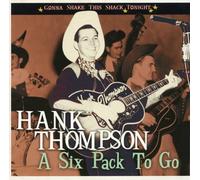 Thompson, Hank - A Six Pack to Go