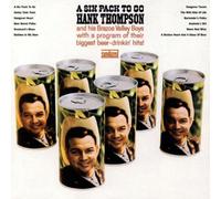 Thompson, Hank - A Six Pack To Go