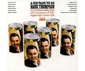 Thompson, Hank - A Six Pack To Go
