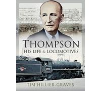 Thompson, His Life and Locomotives