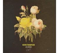 Thompson, Kevin - Les Roses
