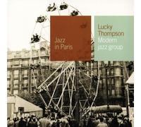 Thompson, Lucky - Jazz in Paris - Modern Jazz Group