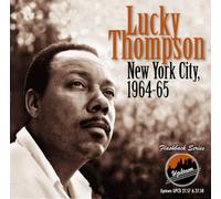 Thompson, Lucky - New York City 1964-1965