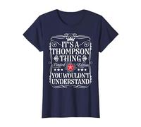 Thompson Name Its A Thompson Thing You Wouldn't Understand T-Shirt, Women, Navy Blue, Small