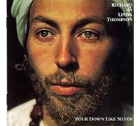 Thompson, Richard - Pour Down Like Silver