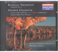 Thompson: Symphony 2, George Chadwick: Rip Van Winkle & Melpomene Overtures, Tam O'Shanter Symphonic Ballad