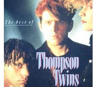Thompson Twins - Best of the Thompson Twins