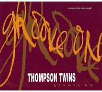 Thompson Twins - Groove On