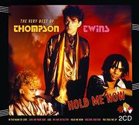 Thompson Twins - Hold Me Now / The Very Best Of