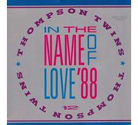 Thompson Twins - In The Name Of Love '88