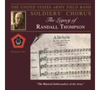 THOMPSON/US ARMY FIELD BAND SOLDIERS CHORUS/PY: LEGACY OF RANDALL THOMPSON - CD