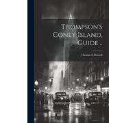 Thompson's Coney Island, Guide ..