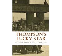 Thompson's Lucky Star: The Story of a Stalag Survivor