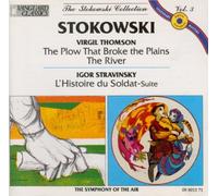 Thomson: Suite From The River/ Suite From The Plow That Broke The Plains / Stravinsky: Suite From L'Histoire Du Soldat