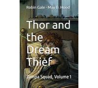 Thor and the Dream Thief: Zampa Squad, Volume 1