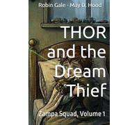 Thor and the Dream Thief: Zampa Squad, Volume 1